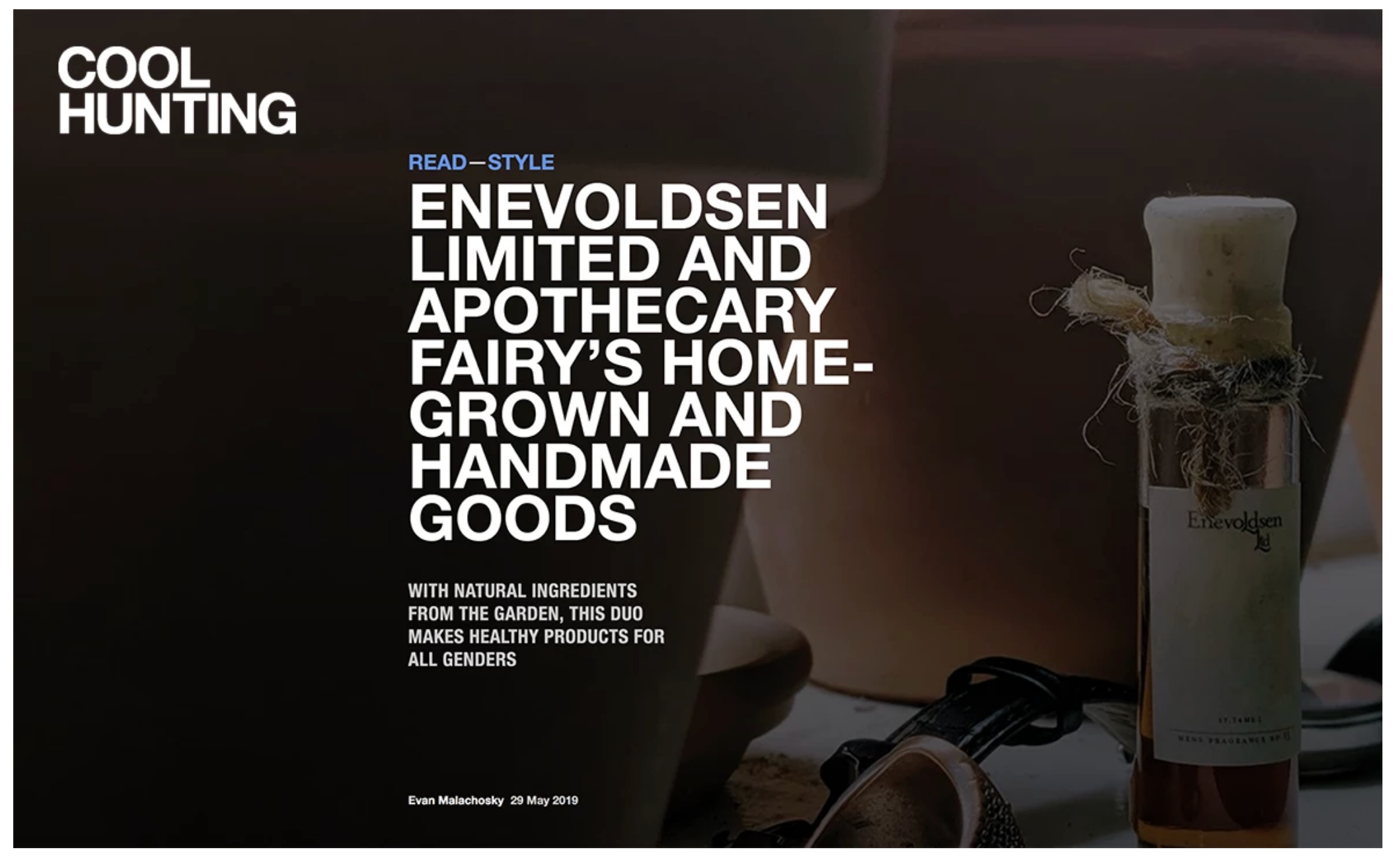 COOL HUNTING; Enevoldsen Limited & Apothecary Fairy Homegrown and Handmade Goods